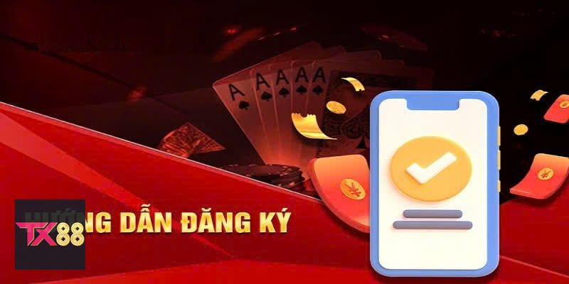Đăng Ký TX88 - Đăng Ký TX88 là gì và người mới cần hiểu điều gì?